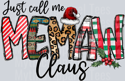 Just call me memaw claus Christmas