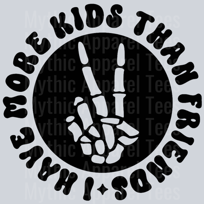 I Have More Kids Than Friends Pocket