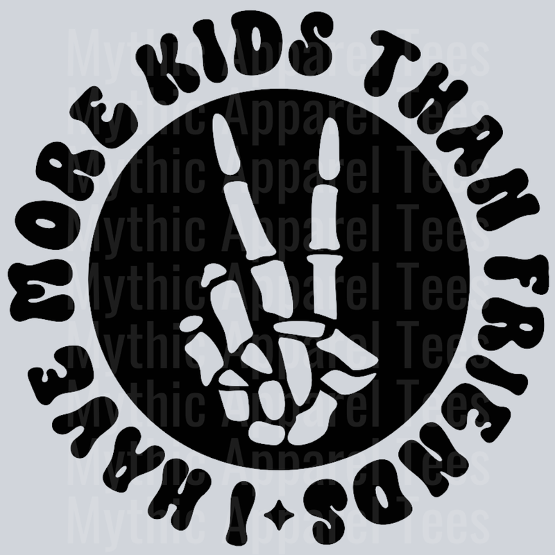 I Have More Kids Than Friends Pocket