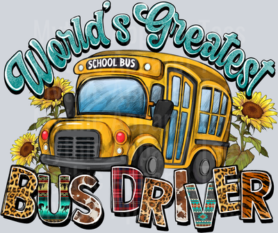 Worlds Greatest Bus Driver Yellow Bus DTF Bus Driver Transfers