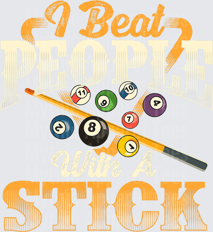 I Beat People With A Stick Funny Pool Billiards Cue Ball Eight Ball Humor Saying