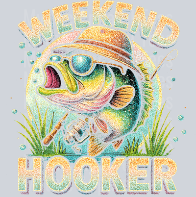 Weekend Hooker Glitter DTF Fishing Transfers
