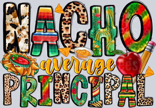 Nacho Average Principal Mexican DTF Teacher Transfers