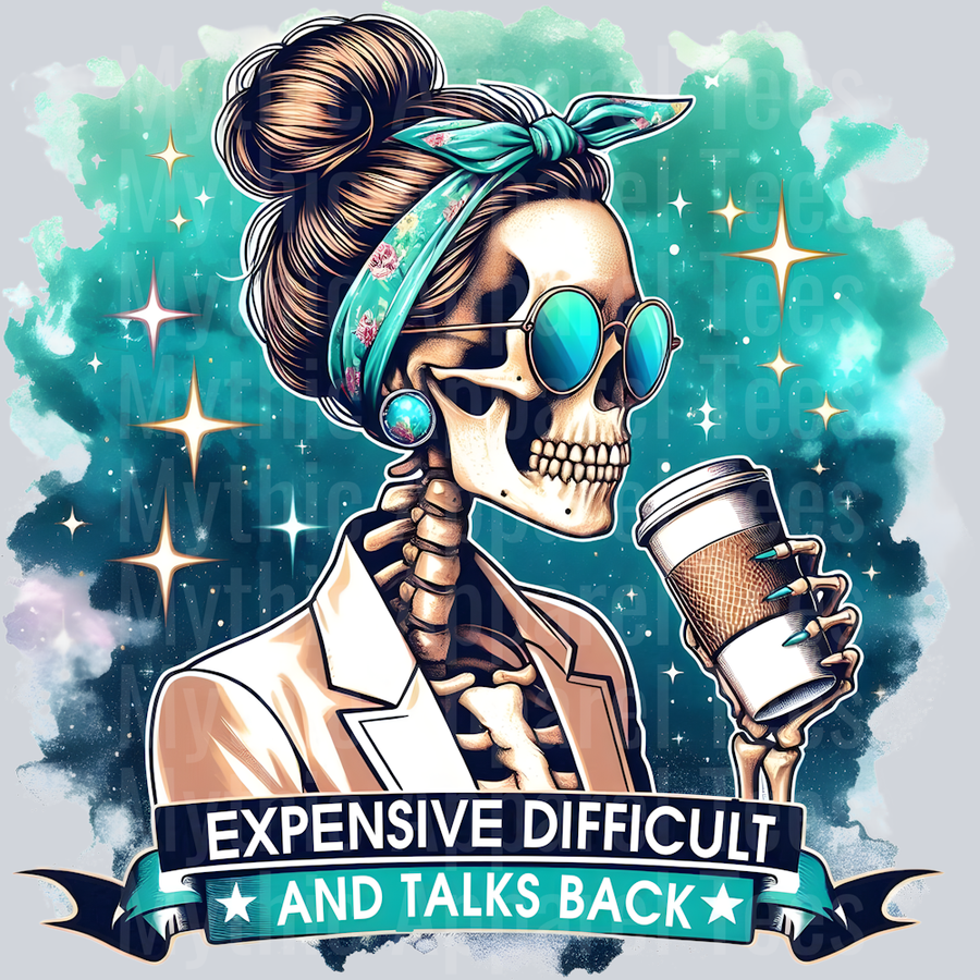 Expensive difficult and talks back skelly girl with coffee DTF Skull Transfers