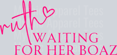 Ruth Waiting for her boaz pink DTF Religious Transfers