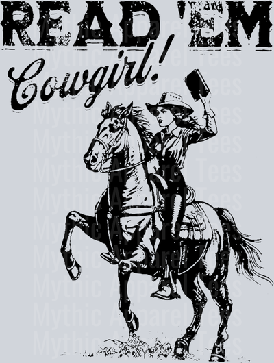 Read 'em Cowgirl! Western Girl DTF Western Transfers