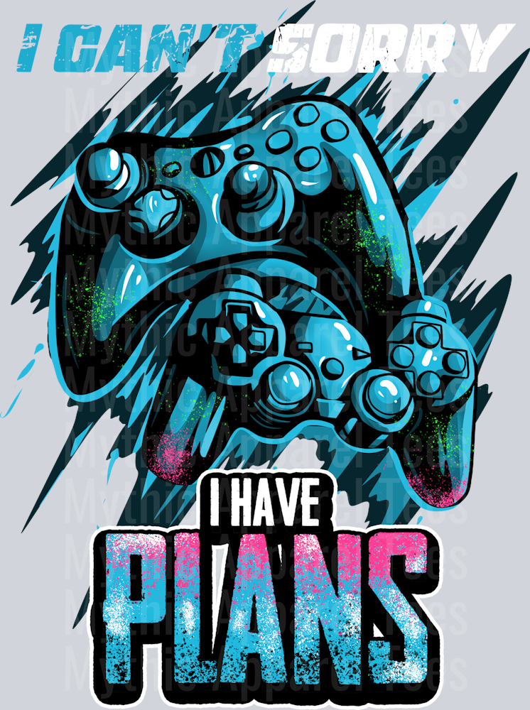 14. I CANT SORRY I HAVE PLANS