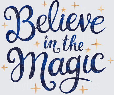 Believe in the Magic Galaxy Script Lettering with Gold Stars Christmas Holiday Quote