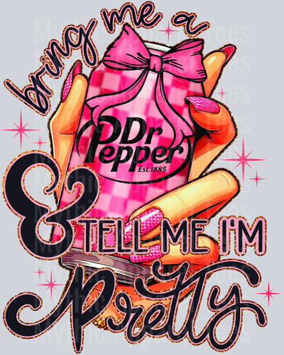 Bring me a Dr Pepper pink DTF Drink Transfers