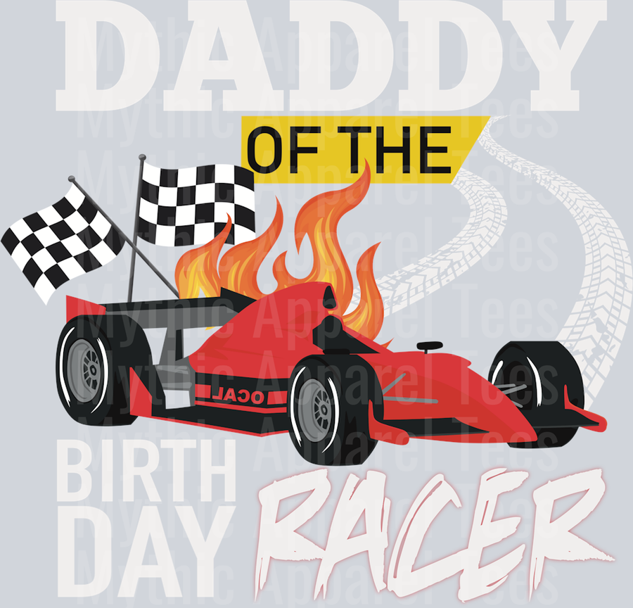 Daddy of the Birthday Racer Birthday Boy DTF Birthday Transfers