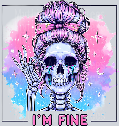 Im fine sassy skull girl  DTF Skull Transfers