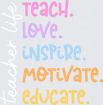 Teach Love Inspire Motivate Educate Colorful Teacher Appreciation Typography