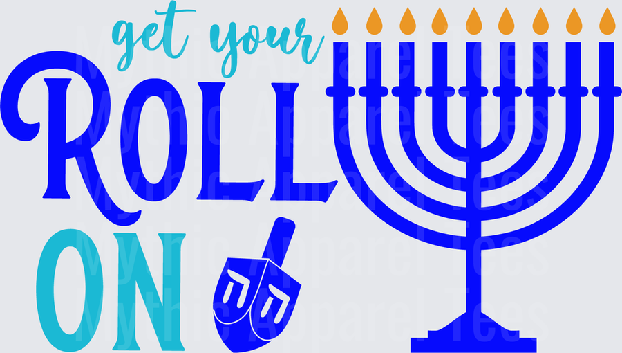 Get Your Roll On Hanukkah Menorah and Dreidel Festive Holiday Graphic