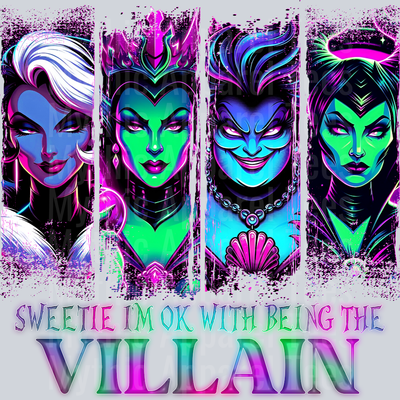 Sweetie I'm ok being the Villain Purple Pinks DTF Disney Villains Transfers