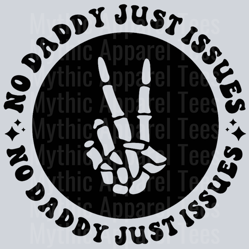 No Daddy Just Issues Pocket Design