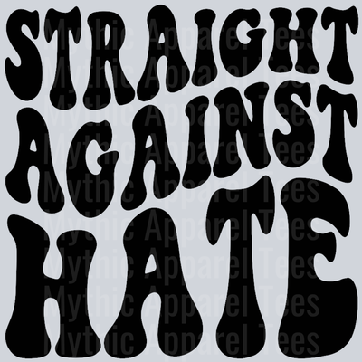 Straight Against Hate Wavy Retro Funny Designs