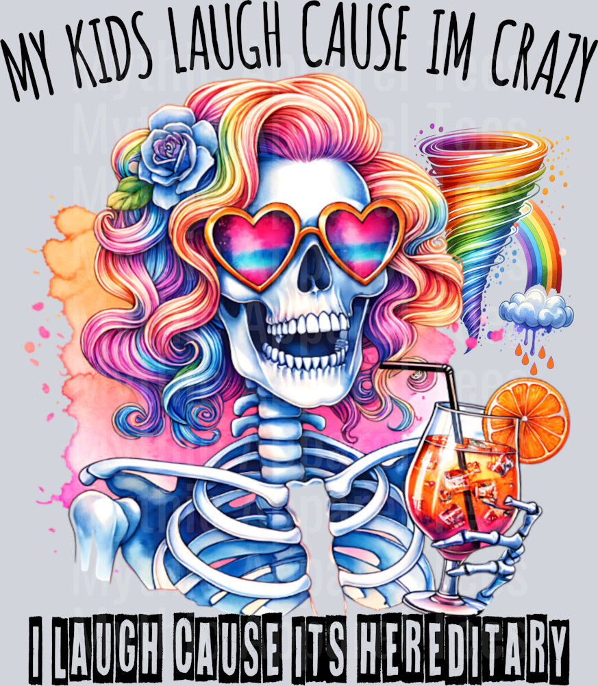 My kids laugh cause I'm crazy DTF Skull Transfers
