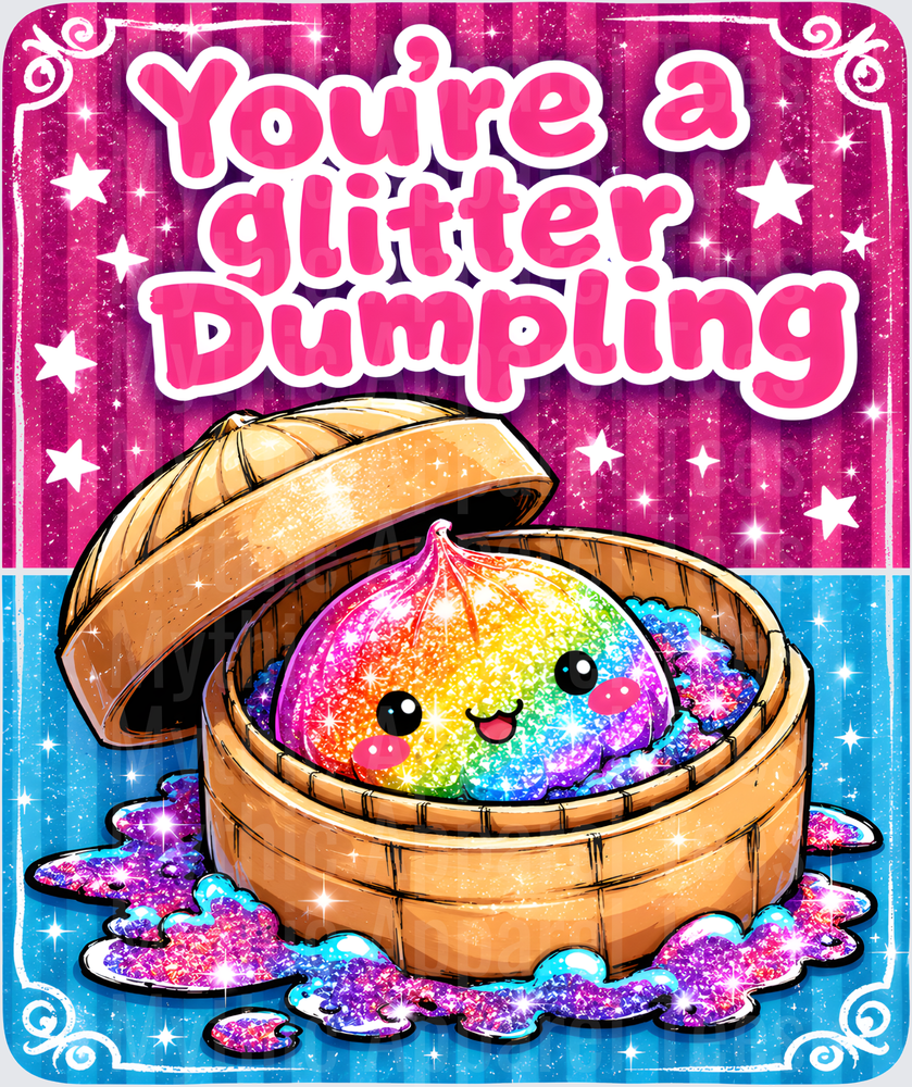 Dumplings You're a Glitter Dumpling Kawaii Rainbow Sparkle
