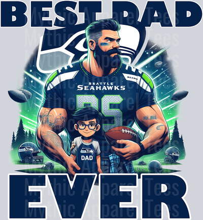 Seattle Seahawks Best DAD EVER Fathers Day DTF NFL Transfers