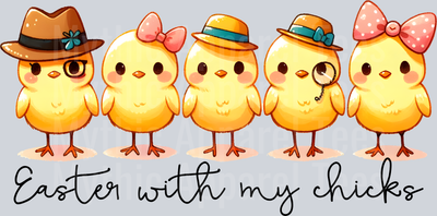 Easter with my chicks cute lined up chicks DTF Chicken Transfers