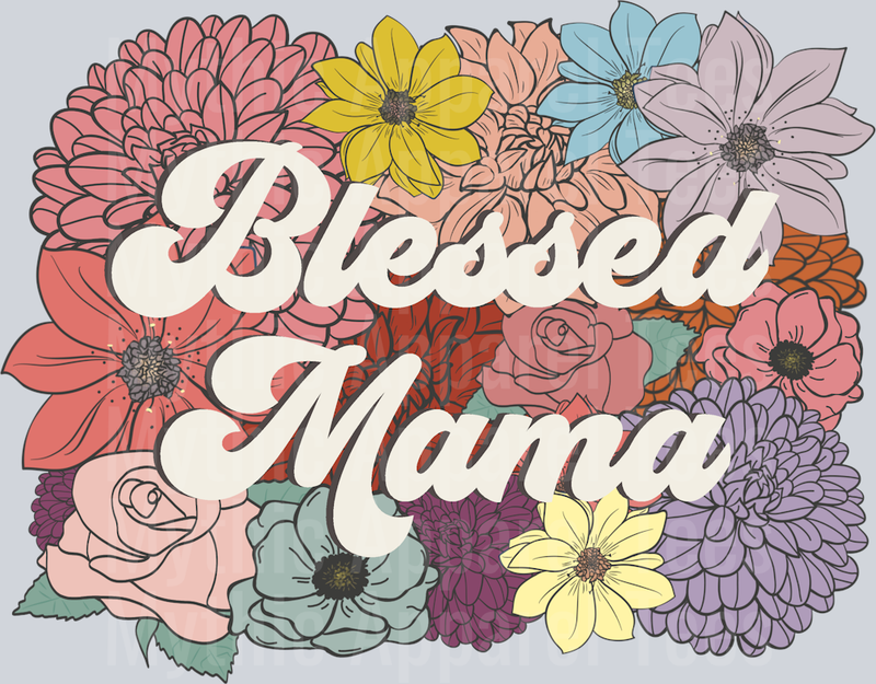Blessed Mama Floral Medium flowers DTF MOM Transfers