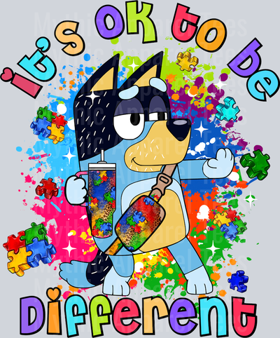 It's ok to be different. Autism Awareness DTF Bluey Transfers