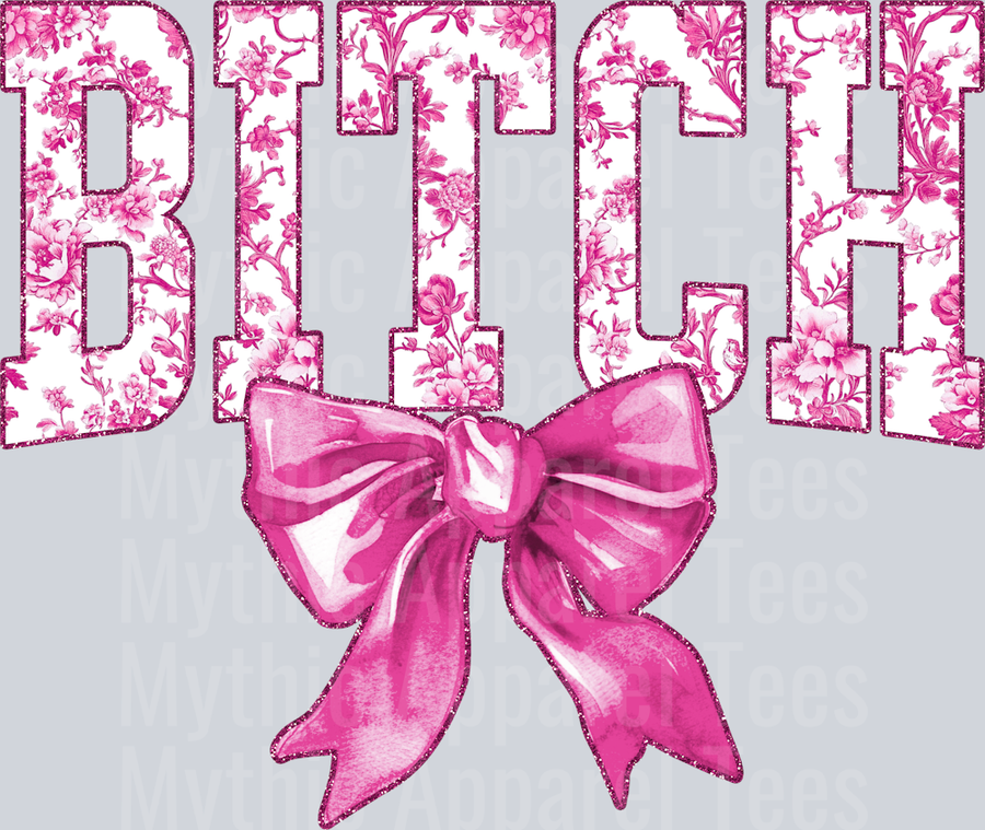 Light Pink Bitch College Font With Bow Floral Pattern Edgy