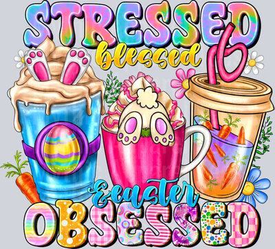 Stressed Blessed Easter Obsessed Religious