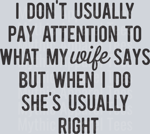 I Dont usually Pay Attention SMOOTH DTF Husband Transfers