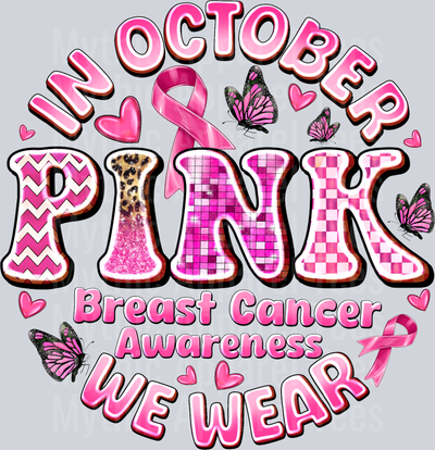 In October We Wear Pink Breast Cancer Awareness