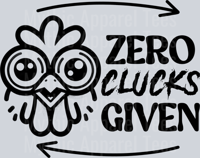 Zero Clucks Given reverse uno DTF Chicken Transfers