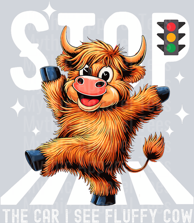STOP the car I see a fluffy cow Funny DTF Highland Cow Transfers