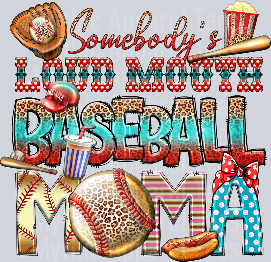 Somebody's loud mouth baseball mama with baseball and bat glove DTF Baseball Transfers