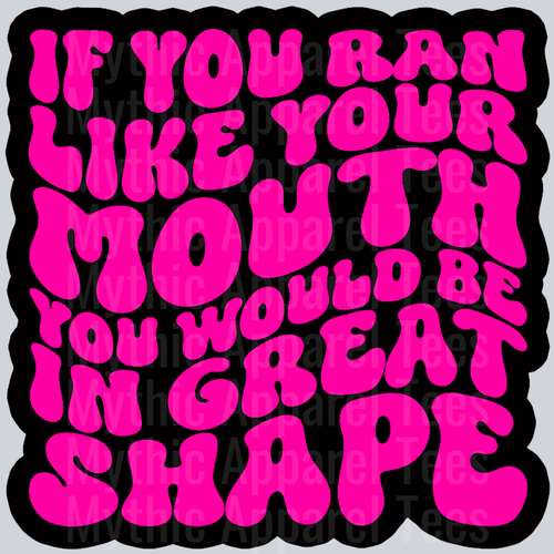Color If You Ran Like Your Mouth