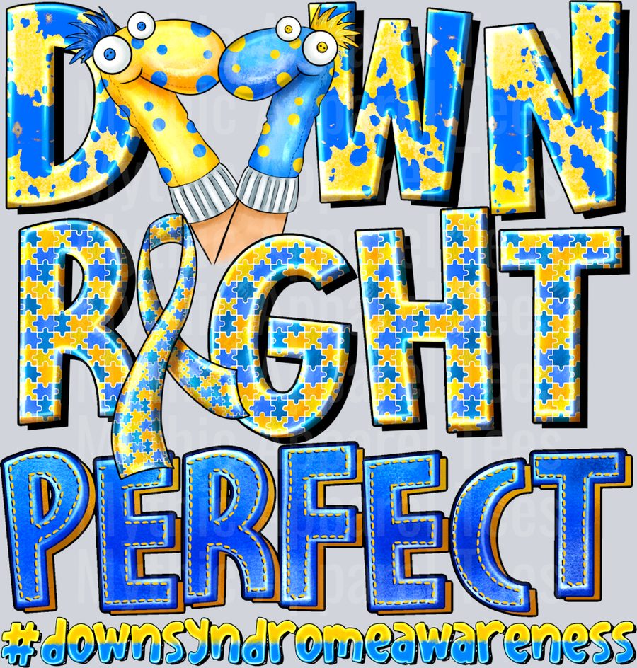 Down Right Perfect Down Syndrome Awarenss