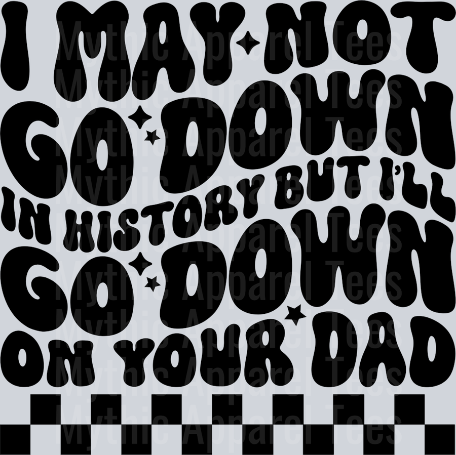 Ill Go Down On Your Dad