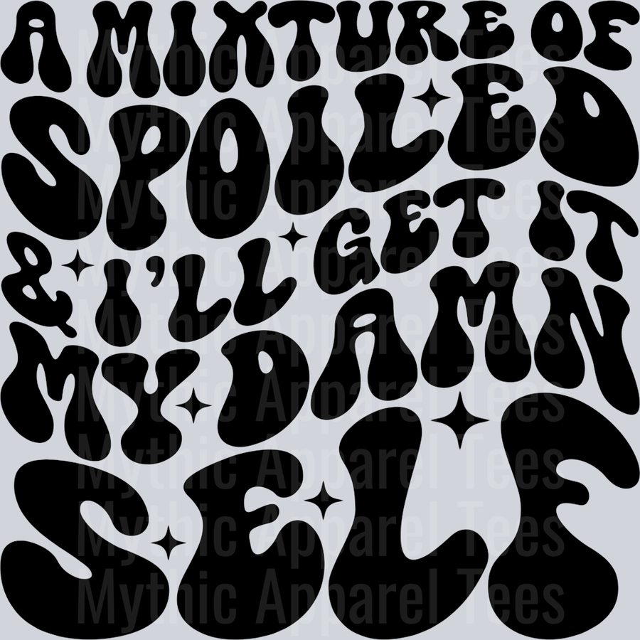 A Mixture Of Spoiled And Ill Get It My Damn Self Pocket Funny Wavy Retro Words Black