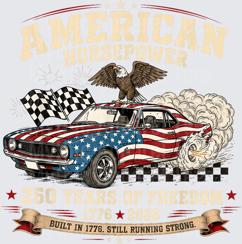 American Horsepower 250 Years of Freedom Muscle Car T-Shirt