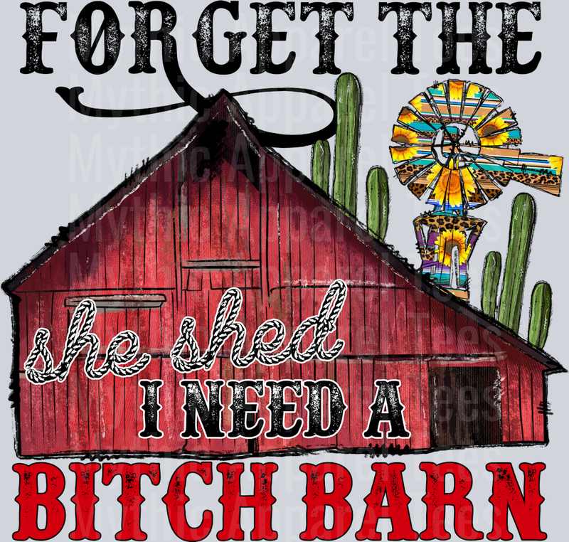 ForgetTheSheShedINeedABitchBarn