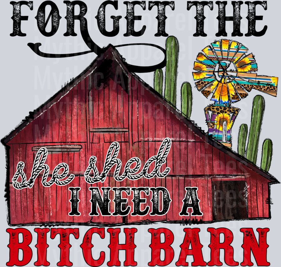 ForgetTheSheShedINeedABitchBarn