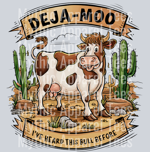 Deja Moo I've heard this bull before