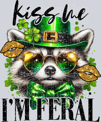 Kiss Me Im Feral Raccoon St Patrick's Day