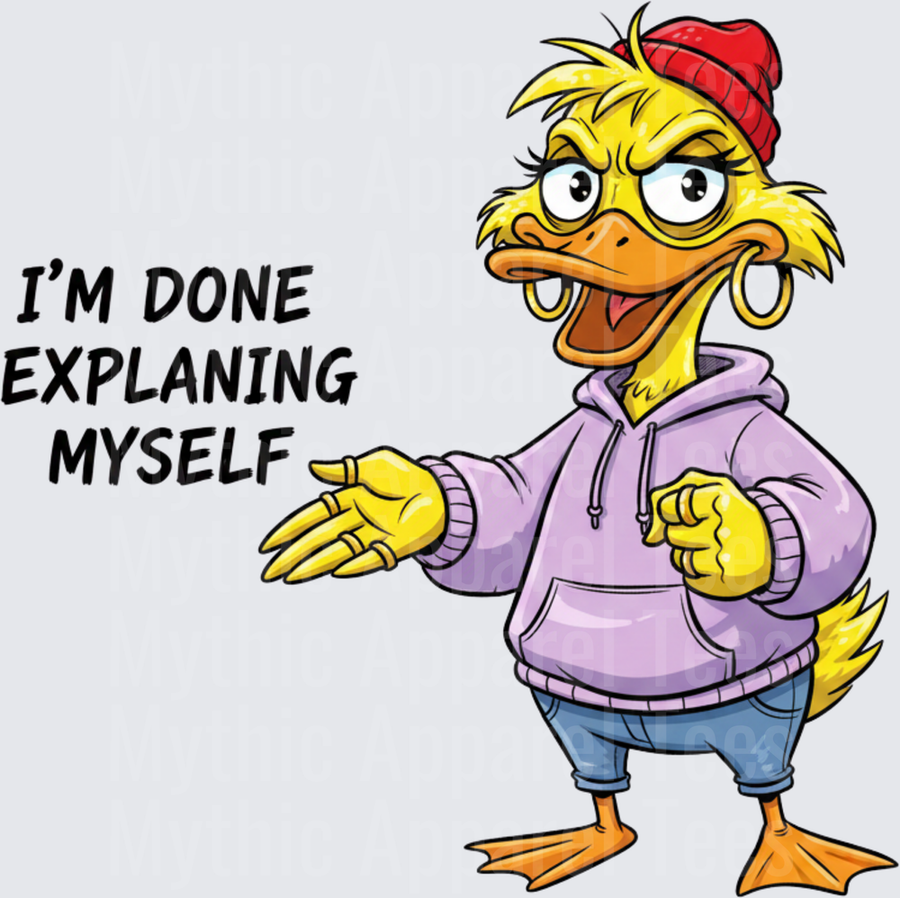 Funny Sarcastic Duck Wearing Red Beanie Hoodie and Jeans with I'm Done Explaining Myself Quote