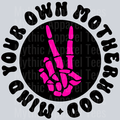 Color Mind Your Own Motherhood Pocket