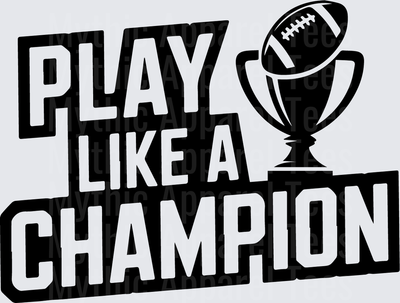 American Football Play Like A Champion Trophy Bold Graphic