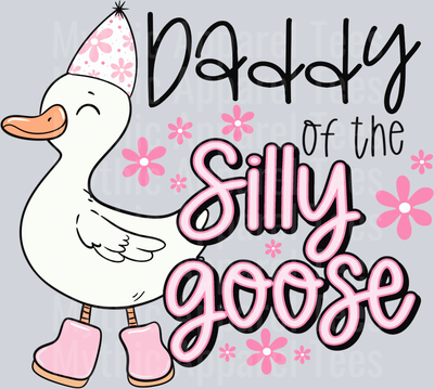 Daddy silly goose birthday girl DTF Goose Transfers
