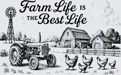 Farm Life Is The Best Life Tractor Barn Chickens Windmill