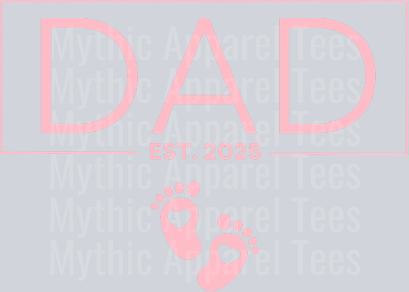 Girl Dad Est 2025 To Be Gifts First Time Girl Dad New Daddy DTF Father's Day Transfers