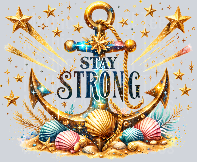 Stay Strong Gold Anchor with seashells and pearls DTF Empowerment Transfers