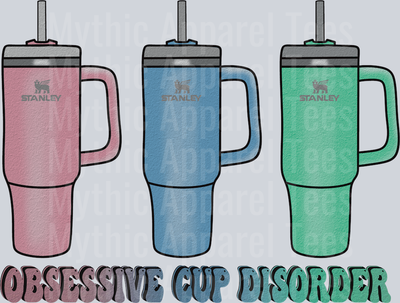 stanley Obsessive cup disorder DTF Stanley Transfers